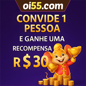 oi55.com Indique amigos para receber um bônus