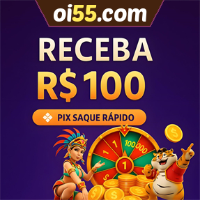 oi55.com Ganhe R$ 100,00 Gratis